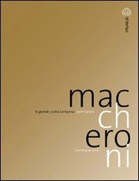 Maccheroni. La grande cucina campana. I primi piatti - Rossella Guarracino - copertina