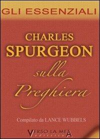 Sulla preghiera - Charles Haddon Spurgeon - copertina
