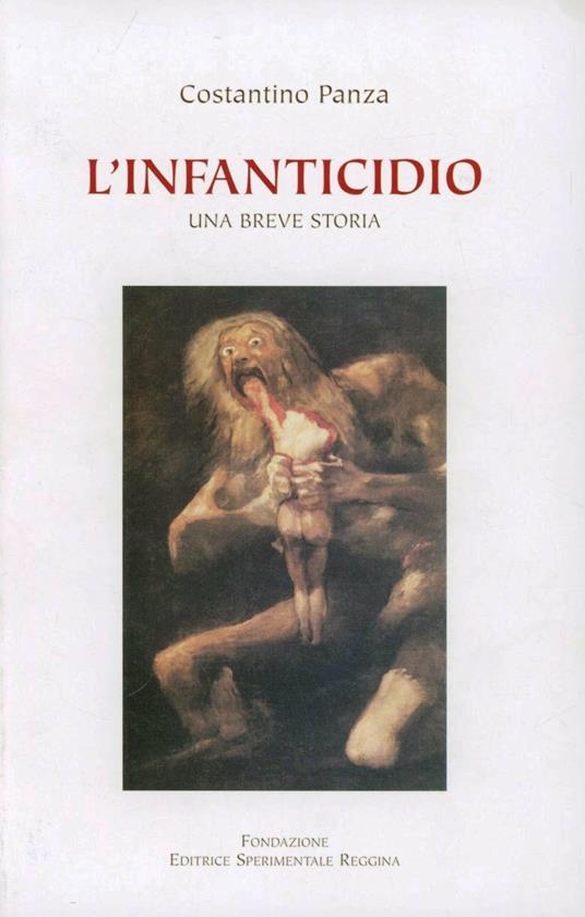 L' infanticidio. Una breve storia - Costantino Panza - copertina