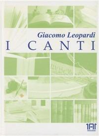 I canti. Con Audiolibro. CD Audio - Giacomo Leopardi - copertina