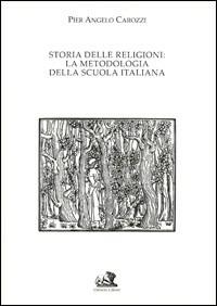 Storia delle religioni. La metodologia della scuola italiana - copertina