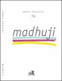 Madhuji - Fabio Nardini - copertina