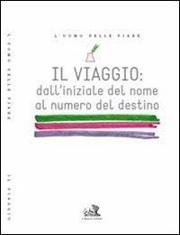 Il viaggio dall'iniziale del nome al numero del destino - Fabio Nardini - copertina