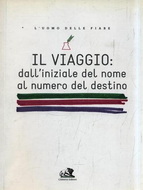 Il viaggio dall'iniziale del nome al numero del destino - Fabio Nardini - 2