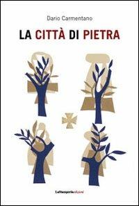 La città di pietra. Il ponte (1998) - Dario Carmentano - copertina