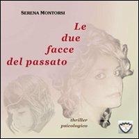 Le due facce del passato - Serena Montorsi - copertina