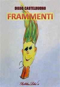 Frammenti - Diego Castelbuono - ebook