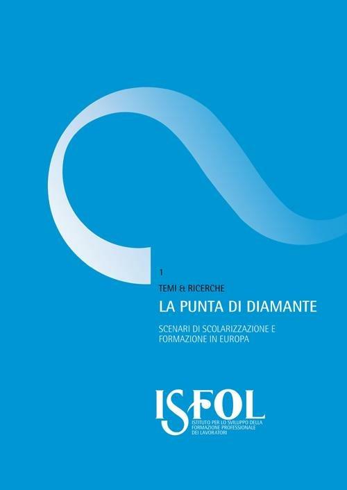 La punta di diamante. Scenari di scolarizzazione e formazione in Europa - Giacomo Zagardo - copertina