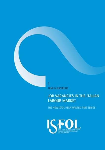 Job vacancies in the italian labour market. The new ISFOL help wanted time series - Emiliano Mandrone - copertina