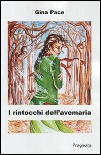 I rintocchi dell'Ave Maria - Gina Pace - copertina