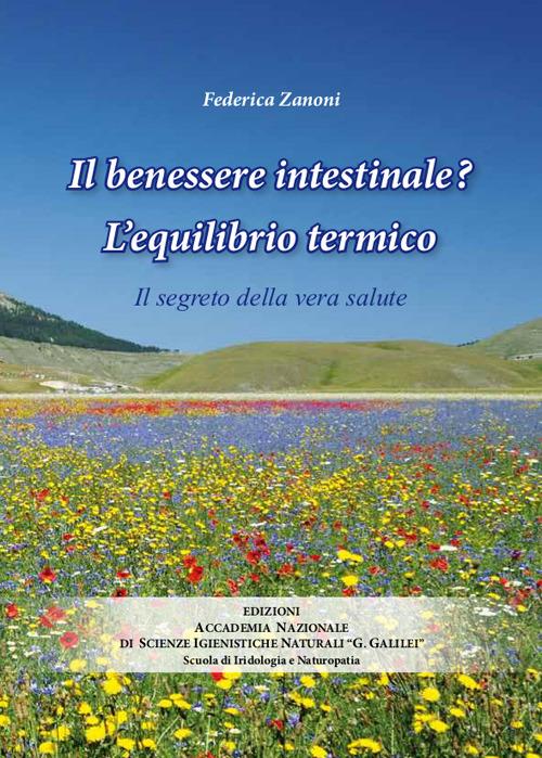 Il benessere intestinale? l'equilibrio termico. Il segreto della vera salute - Federica Zanoni - copertina