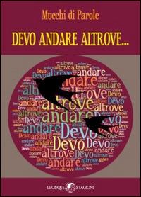 Devo andare altrove... - copertina
