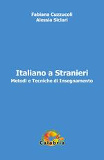 Italiano a stranieri. Metodi e tecniche di insegnamento