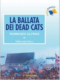 La ballata dei Dead Cats - P. Luigi Felli - copertina