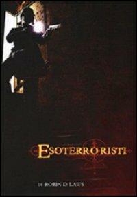 Esoterroristi - Robin D. Laws - copertina