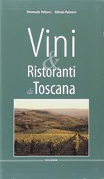 I migliori vini e ristoranti di Toscana. Ediz. italiana e inglese