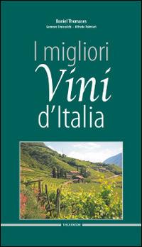 I migliori vini d'Italia 2015 - Daniel Thomases,Alfredo Palmieri - copertina