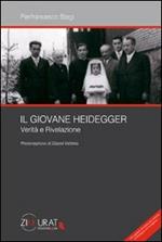 Il giovane Heidegger. Verità e rivelazione