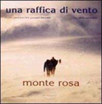 Una raffica di vento. Monte Rosa. Ediz. multilingue - Adolfo Pascariello - copertina