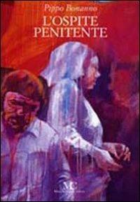 L' ospite penitente - Pippo Bonanno - copertina