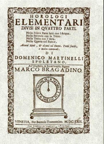 Horologi elementari divisi in quattro parti 1669 (rist. anast.) - Domenico Martinelli - copertina