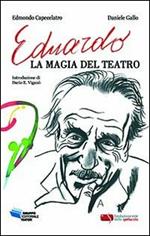 Eduardo, la magia del teatro