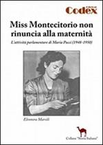 Miss Montecitorio non rinuncia alla maternità. L'attività parlamentare di Maria Pucci (1948-1950)