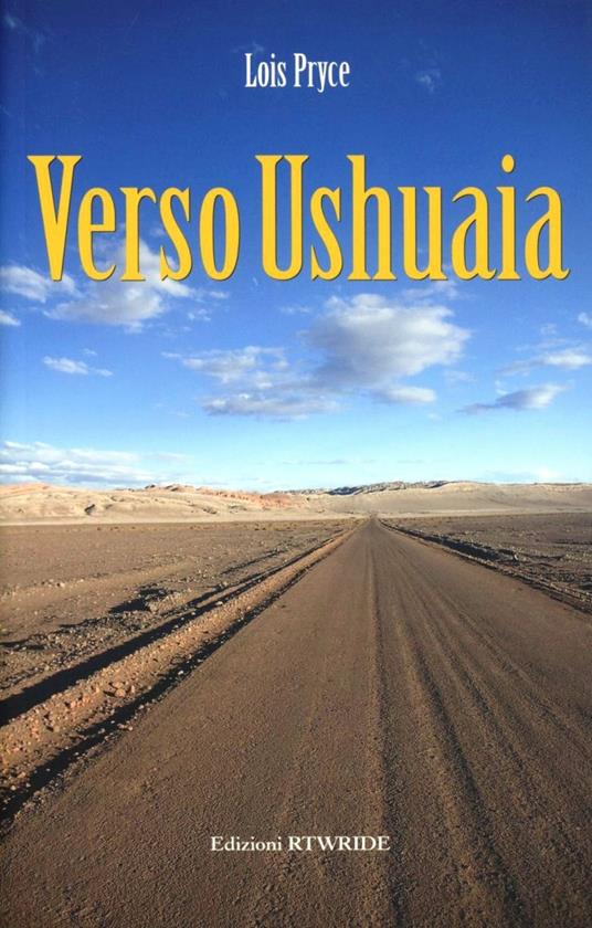 Verso Ushuaia - Lois Pryce - copertina