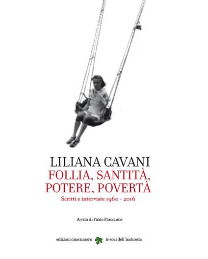 Liliana Cavani. Follia, santità, potere, povertà - Liliana Cavani - copertina