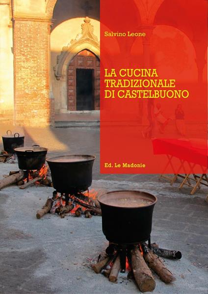 La cucina tradizionale di Castelbuono - Salvino Leone - copertina