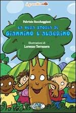 La vera storia di Giannino l'alberino