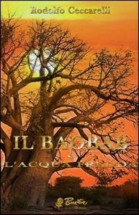 Il baobab e l'acqua fredda - Rodolfo Ceccarelli - copertina