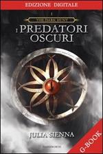 I predatori oscuri. The dark hunt. Con chiave USB. Vol. 1