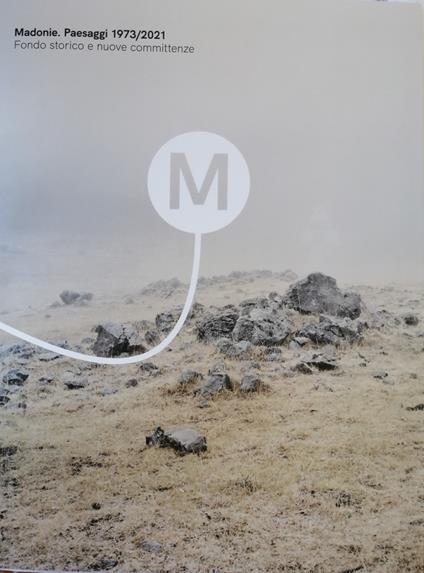 Madonie. Paesaggi 1973/2021 Fondo storico e nuove committenze - copertina