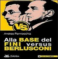 Alla base del Fini versus Berlusconi - Andrea Pannocchia - copertina
