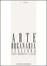 Arte organaria italiana. Fonti documenti e studi