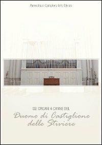 Gli organi a canne del duomo di Castiglione delle Stiviere - Federico Lorenzani - copertina