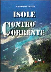 Isole controcorrente - Mariateresa Fiumanò - copertina