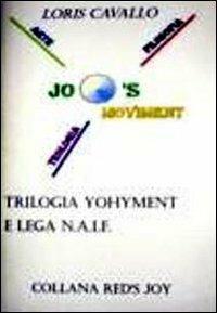 Trilogia yohyment e la lega N.A.I.F. - Loris Cavallo - copertina