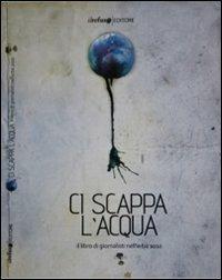 Ci scappa l'acqua il libro di "Giornalisti nell'erba" (2010) - copertina