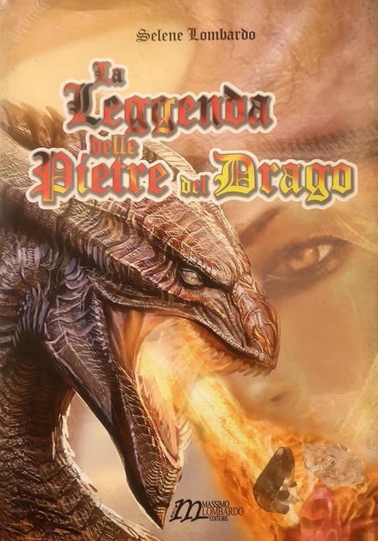 La leggenda delle pietre del drago - Selene Lombardo - copertina