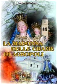 La Madonna delle Grazie di Agropoli - Antonio Infante - copertina