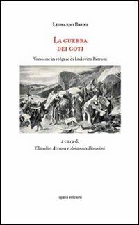 La guerra dei goti. Versione in volgare di Ludovico Petroni - Leonardo Bruni - copertina