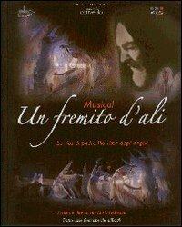 Un fremito d'ali. La vita di padre Pio vista dagli angeli. Con DVD - Carlo Tedeschi - copertina