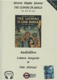 Tre uomini in barca (per tacer del cane). Audiolibro. CD Audio formato MP3 - Jerome K. Jerome - copertina