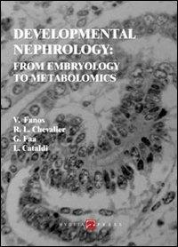 Developmental nephrology. From embryology to metabolomics - copertina