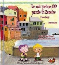 Le mie prime 100 parole in zeneize. Con CD Audio - Matteo Merli - copertina
