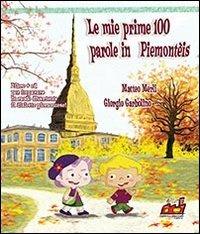 Le mie prime 100 parole in piemunteis. Con CD Audio - Matteo Merli - copertina