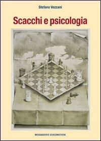 Scacchi e psicologia - Stefano Vezzani - copertina