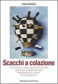 Scacchi a colazione - Carlo Bolmida - copertina